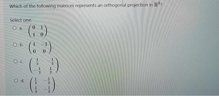 Solved Which of the following matrices represents an | Chegg.com