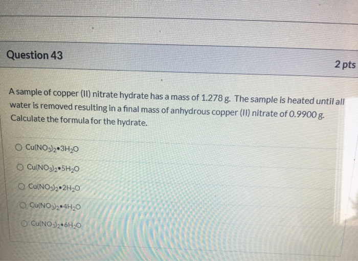 Solved Question 43 2 pts A sample of copper (II) nitrate