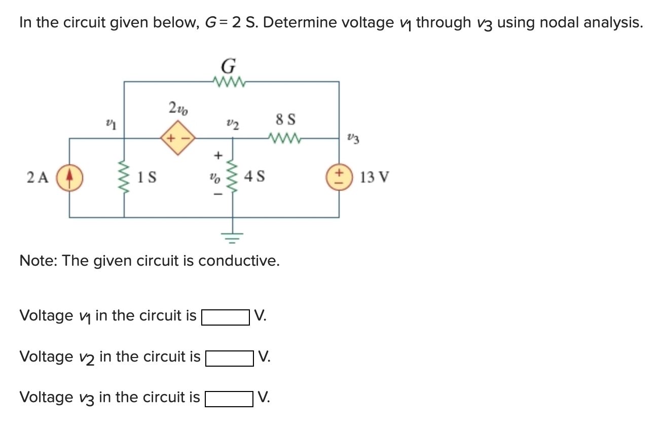 Solved In The Circuit Given Below G S Determine Voltage Chegg Com