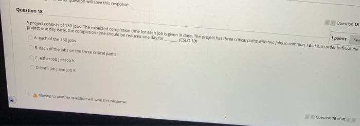 Solved con will save this response Question 18 Question 18 1 | Chegg.com