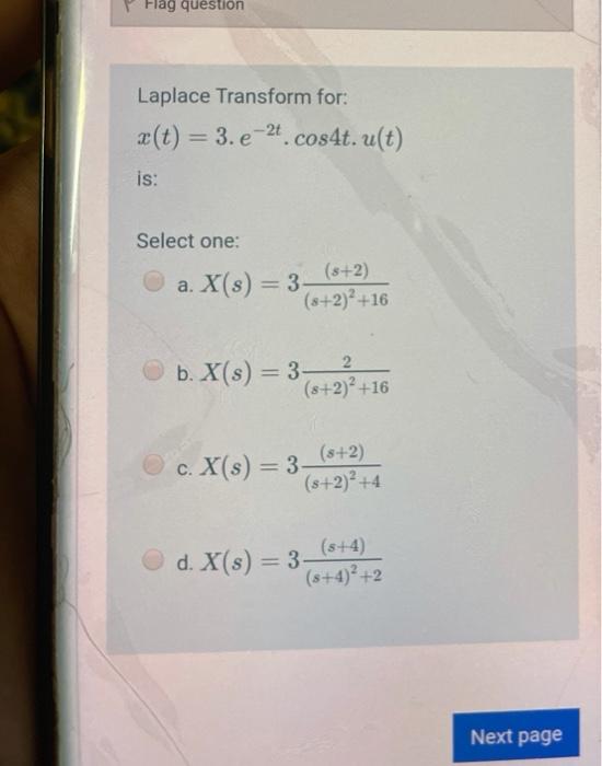 Solved Flag Question Laplace Transform For A T 3 E 2 Chegg Com