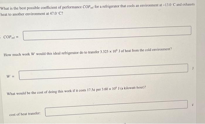 Solved What is the best possible coefficient of performance | Chegg.com