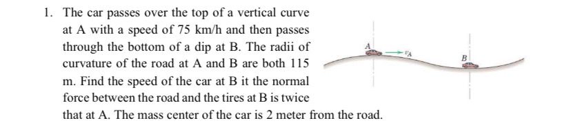 Solved The car passes over the top of a vertical curve at A | Chegg.com