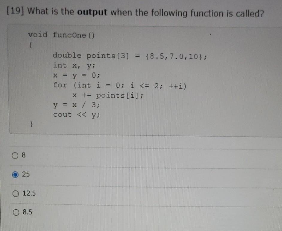 Solved What is the output when the following C++ function is | Chegg.com