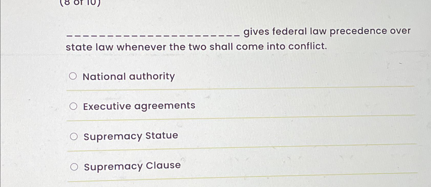 Solved Gives Federal Law Precedence Over State Law Whenever 7589