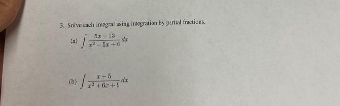Solved 3. Solve each integral using integration by partial | Chegg.com