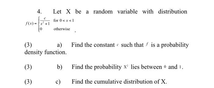 Solved 4. с Let X be a random variable with distribution for | Chegg.com