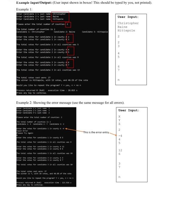 Solved Example input/Output: (User input shown in boxes! | Chegg.com