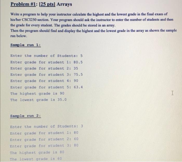 Solved Problem #1: (25 pts] Arrays Write a program to help | Chegg.com