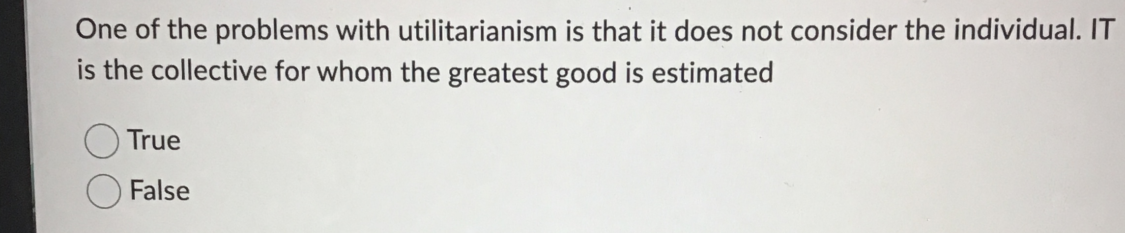 Solved One of the problems with utilitarianism is that it | Chegg.com