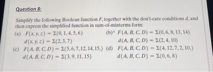 Solved Simplify The Following Boolean Function F, Together | Chegg.com