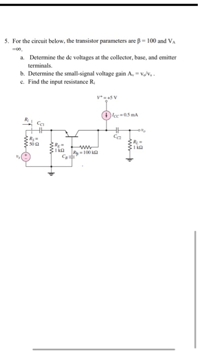 Solved 5. For the circuit below, the transistor parameters | Chegg.com
