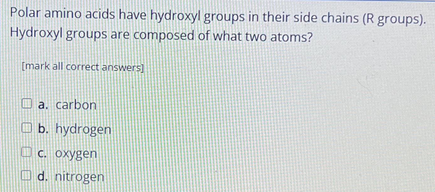 Solved Polar amino acids have hydroxyl groups in their side | Chegg.com