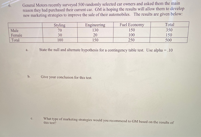 Solved 6. General Motors recently surveyed 500 randomly | Chegg.com