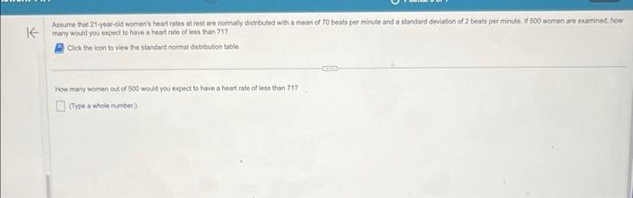 Assurve that 2 tyear-old womers heatrales at cest are nomaly ditrboled with a mean of 70 beats per minute and a standard der