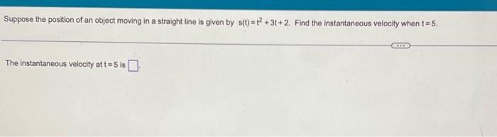 Solved Suppose The Position Of An Object Moving In A | Chegg.com