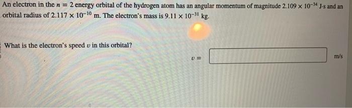 Solved An electron in the n=2 energy orbital of the hydrogen | Chegg.com