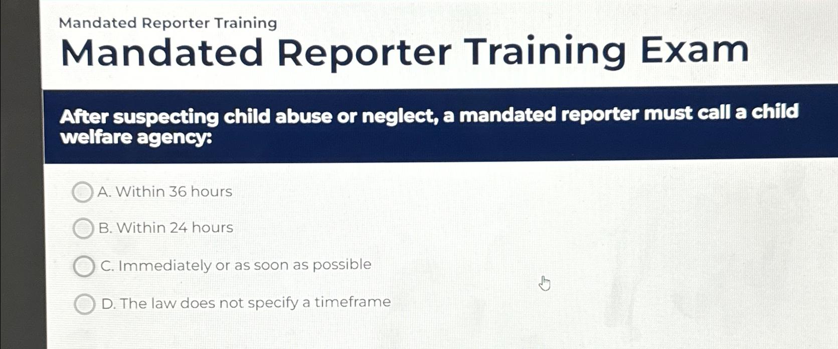 Solved Mandated Reporter Training Mandated Reporter Training