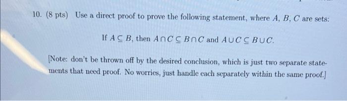 Solved 10. (8 pts) Use a direct proof to prove the following | Chegg.com