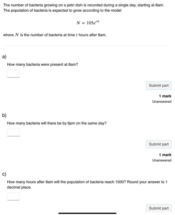 Solved The number of bacteria growing on a petri dish is Chegg