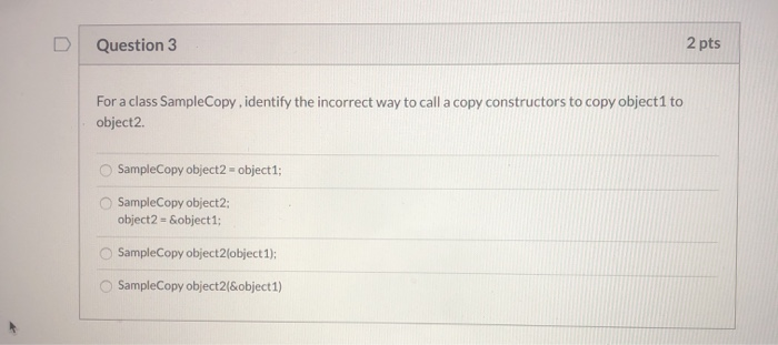 Solved Question 3 2 pts For a class SampleCopy, identify the | Chegg.com
