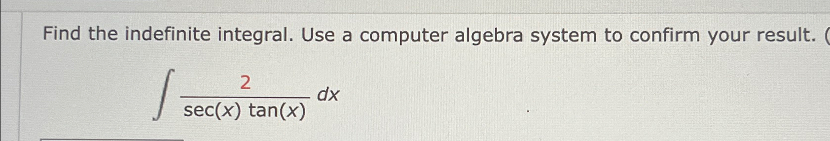 Solved Find the indefinite integral. Use a computer algebra | Chegg.com