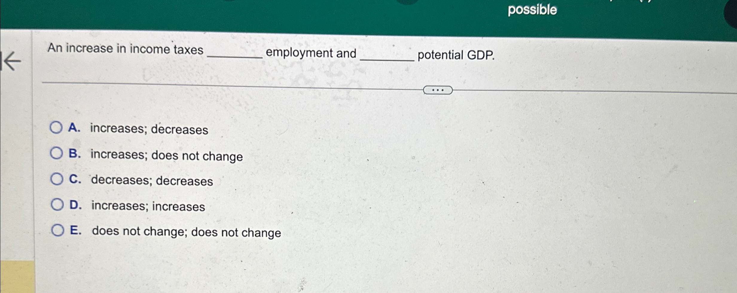 Solved possibleAn increase in income taxes ﻿employment and | Chegg.com