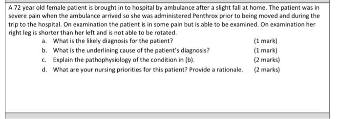 Solved A 72 year old female patient is brought in to | Chegg.com