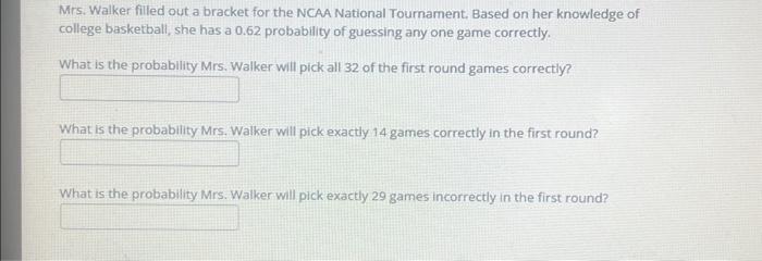 Solved Mrs. Walker Filled Out A Bracket For The NCAA | Chegg.com