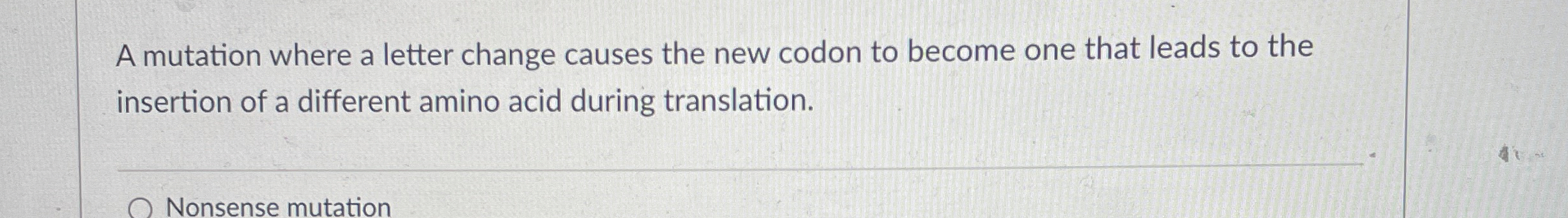 Solved A mutation where a letter change causes the new codon | Chegg.com