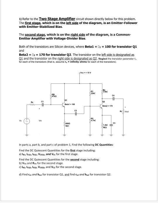 Solved 1) Refer to the Two Stage Amplifier circuit shown | Chegg.com