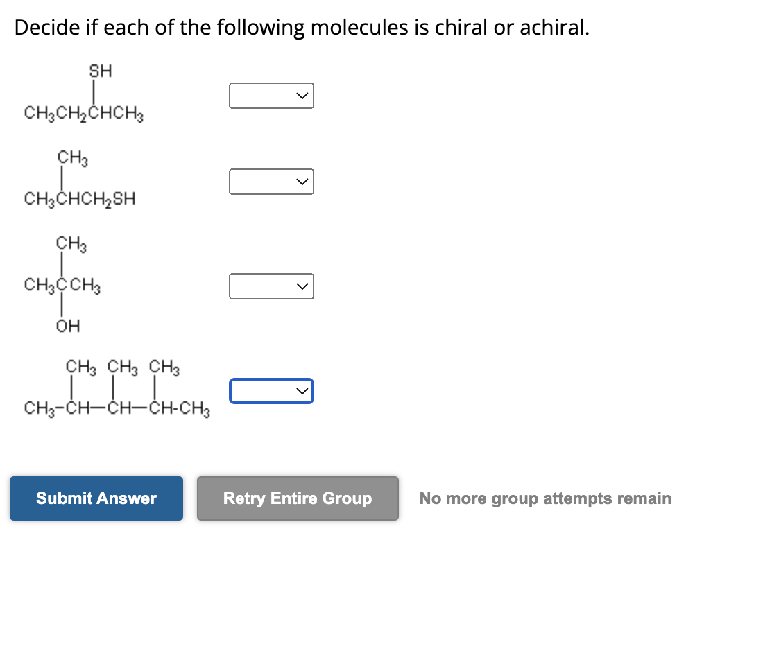 Solved Decide if each of the following molecules is chiral | Chegg.com