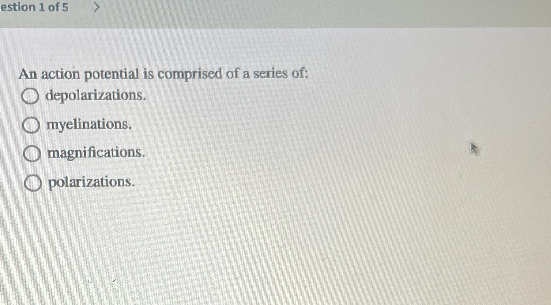 estion 1 ﻿of 5An action potential is comprised of a | Chegg.com