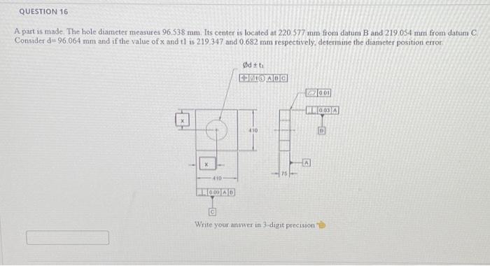 Solved A part is made. The hole diameter measures 96.538 mm. | Chegg.com