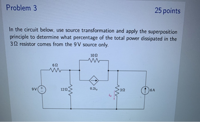 Solved Problem 3 25 points In the circuit below, use source | Chegg.com