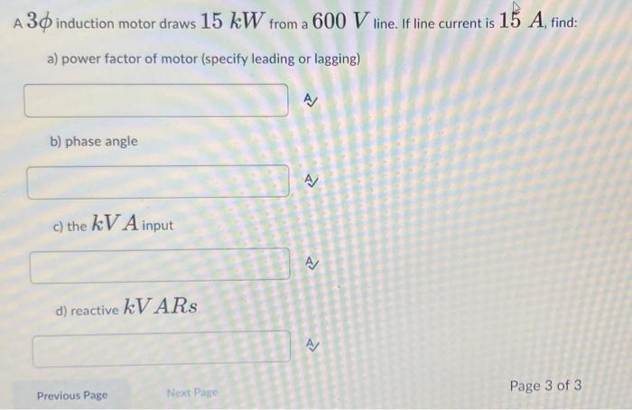 Solved An induction motor draws 1.2 kW and 1.8kVA from a | Chegg.com