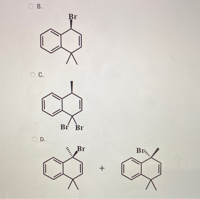 Solved O B. OC. ві ві O D. Br | Chegg.com