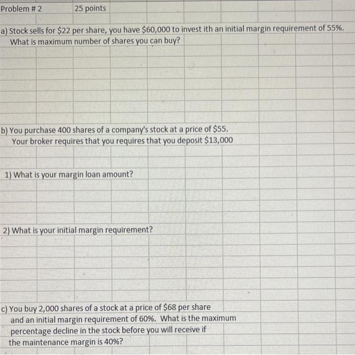 Solved a) Stock sells for 22 per share, you have 60,000 to