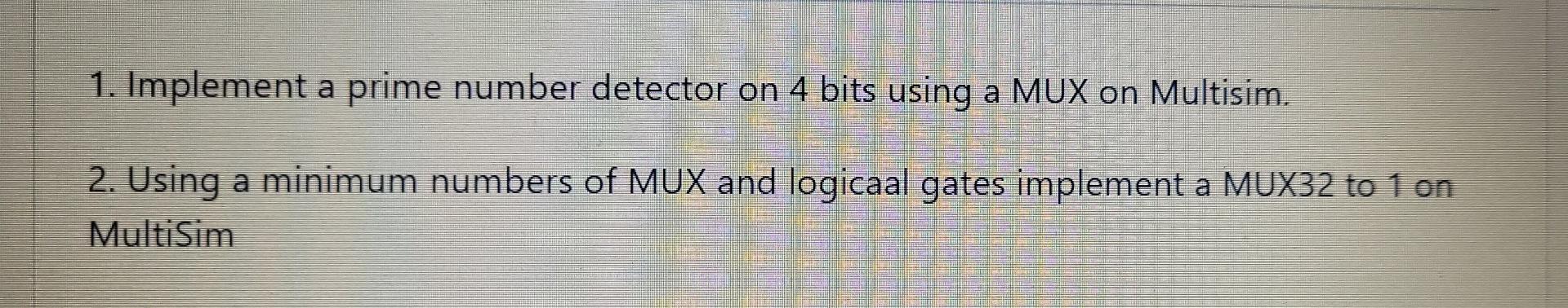 Solved 1. Implement a prime number detector on 4 bits using | Chegg.com
