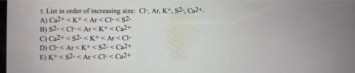 Solved 5. List in order of increasing size: | Chegg.com