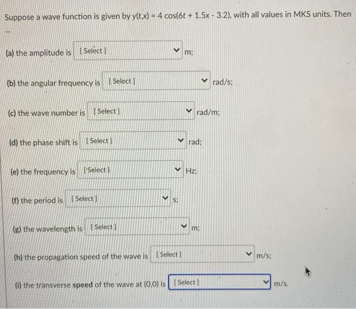 Solved Suppose a wave function is given by y(t.x) = 4 cos(6t | Chegg.com