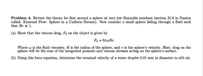 Solved Problem 4. Review the theory for flow around a sphere | Chegg.com