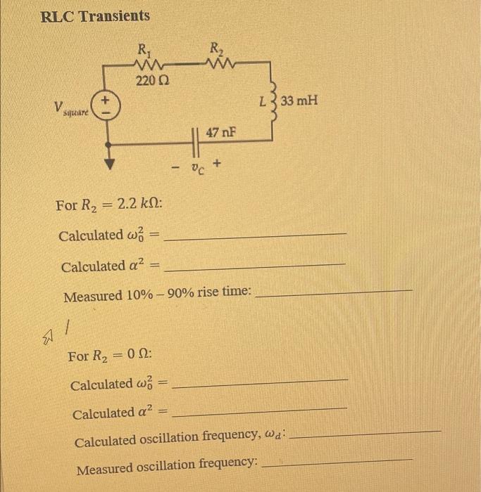 Solved RLC Transients R2 R, W 220 Ω L 333 mH V SAT 47 nF + | Chegg.com