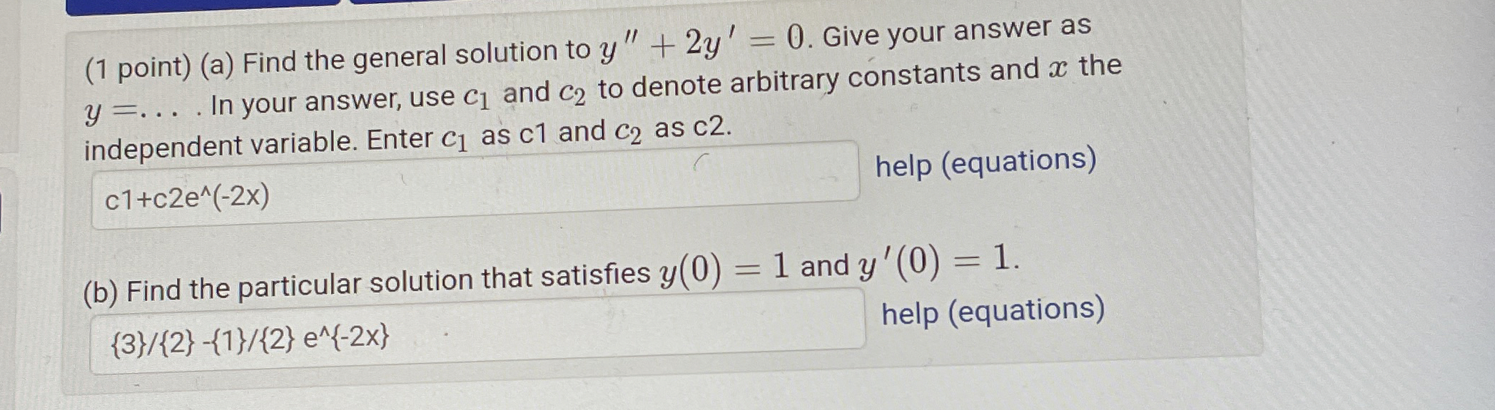 Solved (1 ﻿point) (a) ﻿Find the general solution to | Chegg.com
