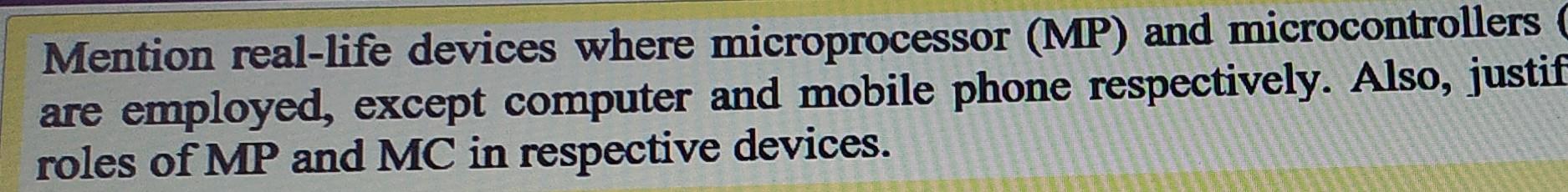 Solved Mention real-life devices where microprocessor (MP) | Chegg.com