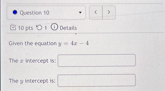 8x 4y =- 4 y intercept