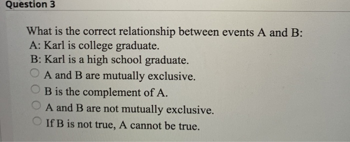 Solved Question 3 What Is The Correct Relationship Between | Chegg.com