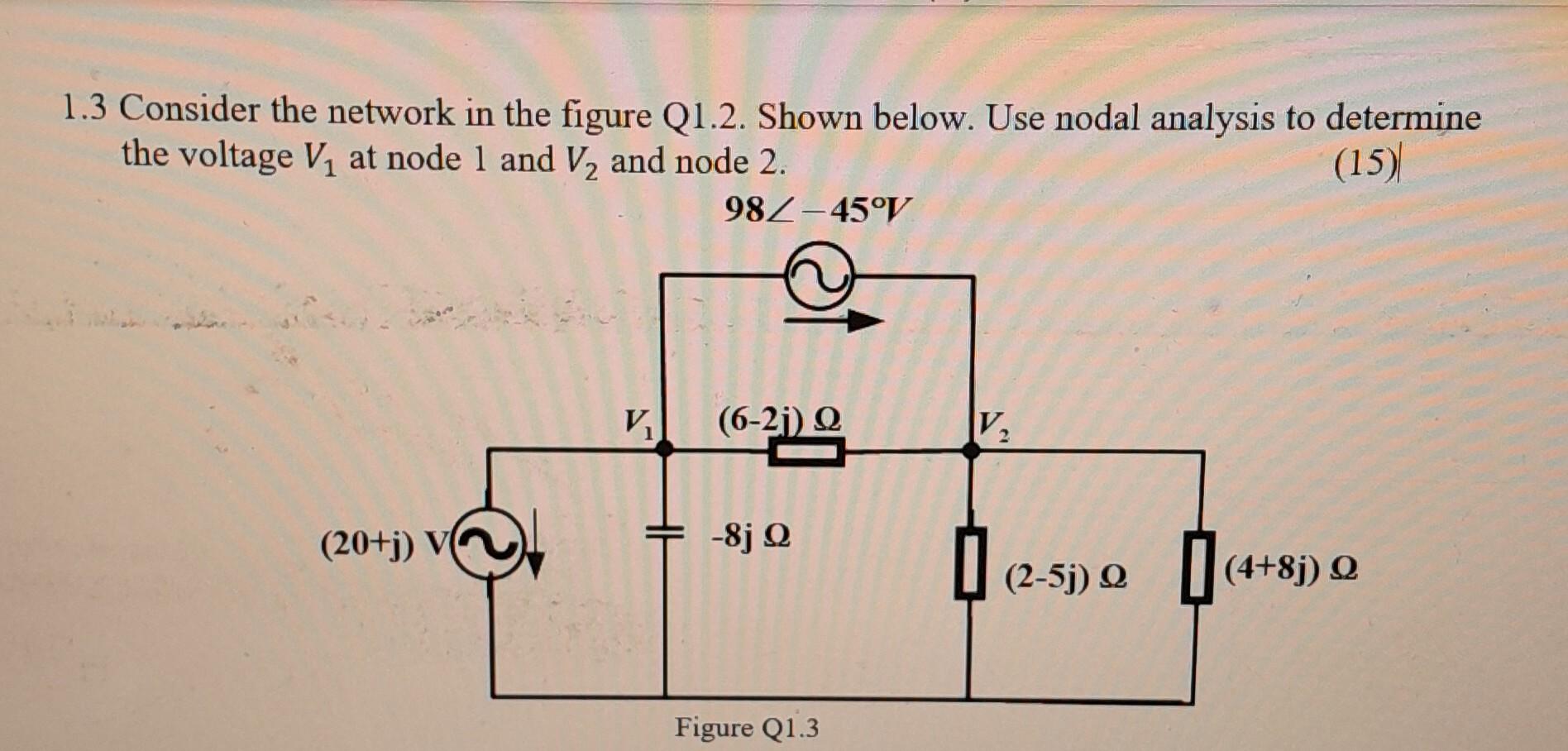 Solved 1.3 Consider the network in the figure Q1.2. Shown | Chegg.com