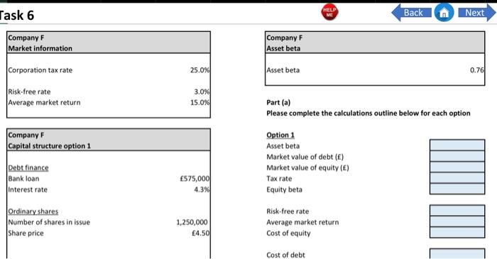 Task 6
Back
Part (a)
Please complete the calculations outline below for each option