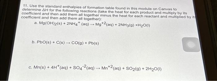 Solved 11. Use the standard enthalpies of formation table | Chegg.com